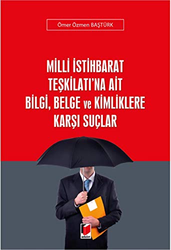 Milli İstihbarat Teşkilatı'na Ait Bilgi, Belge ve Kimliklere Karşı Suçlar Business, Finance & Career