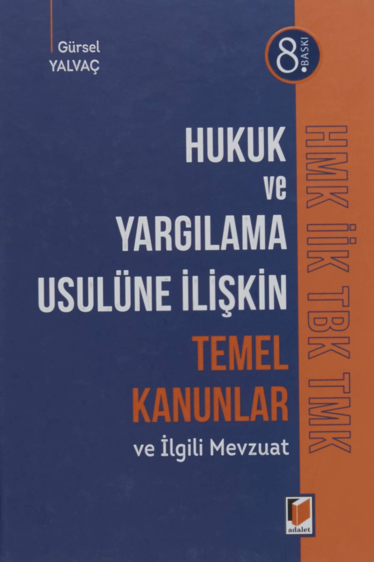 Hukuk ve Yargılama Usulüne İlişkin Temel Kanunlar Books