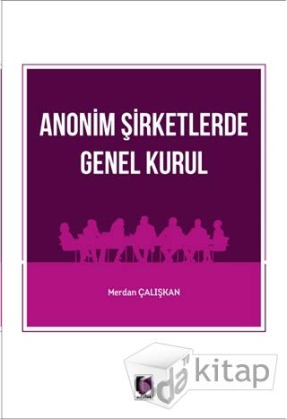 Anonim Şirketlerde Genel Kurul Books