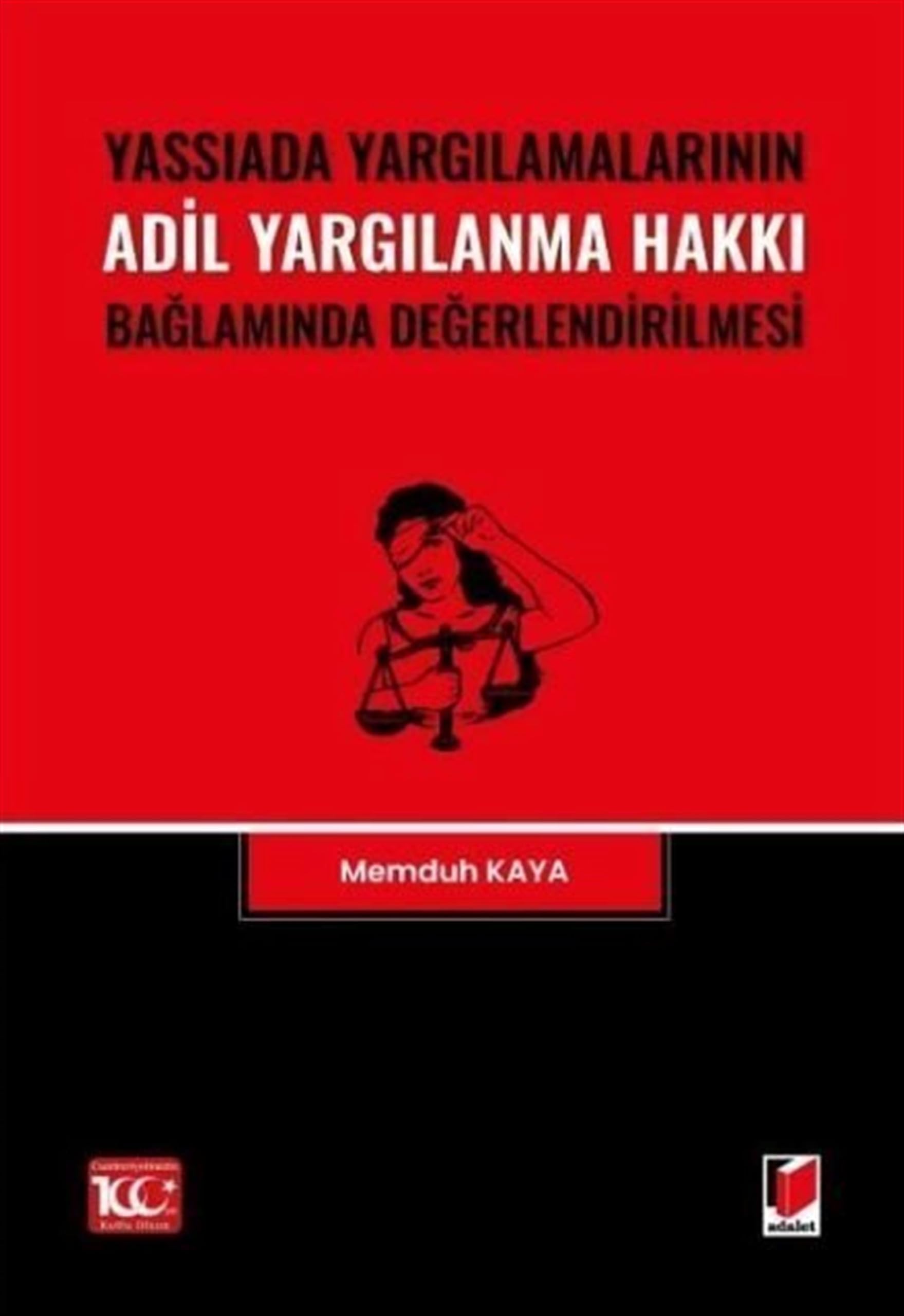 Yassıada Yargılamalarının Adil Yargılanma Hakkı Bağlamında Değerlendirilmesi Books