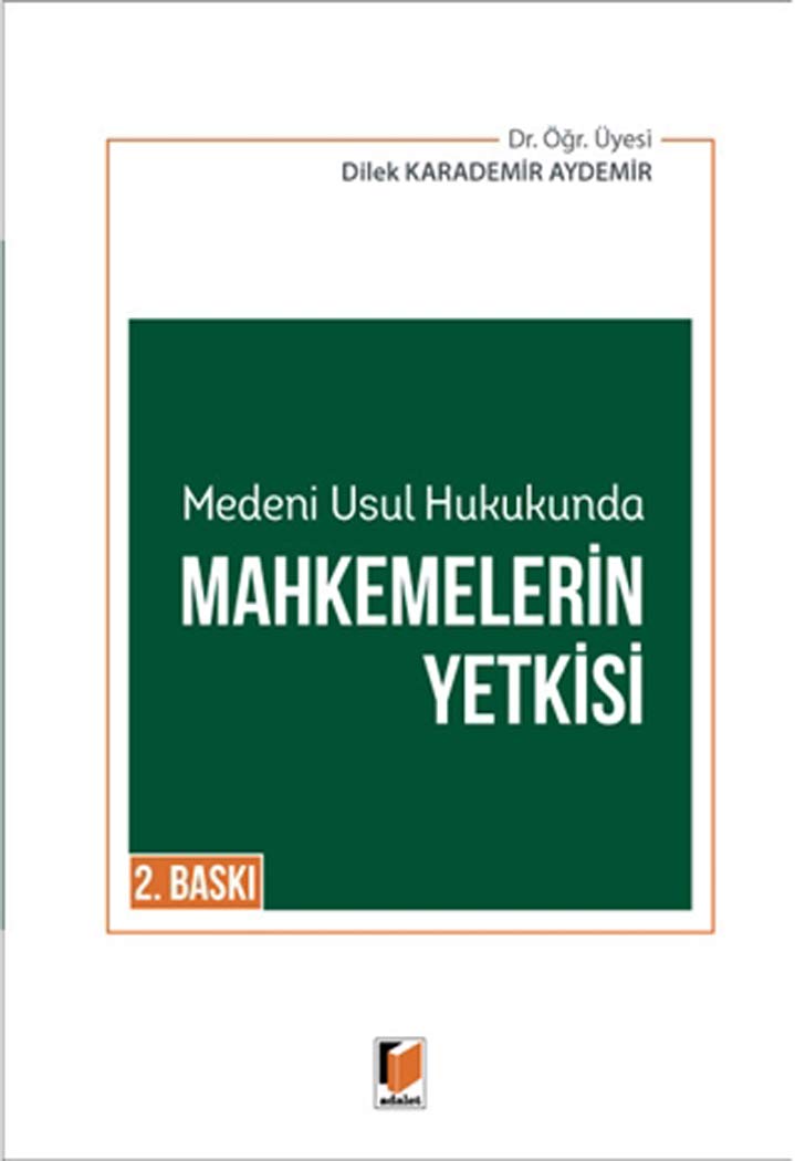 Medeni Usul Hukukunda Mahkemelerin Yetkisi Books