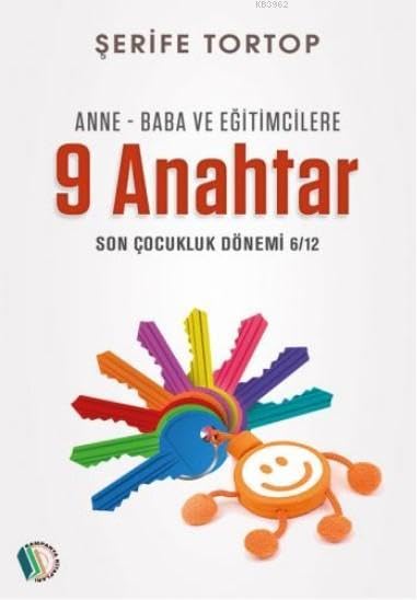 Anne-Baba ve Egitimcilere 9 Anahtar, SOn Cocukluk dönemi 6/12 Books