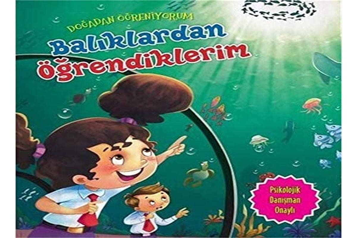 Doğadan Öğreniyorum - Balıklardan Öğrendiklerim book
