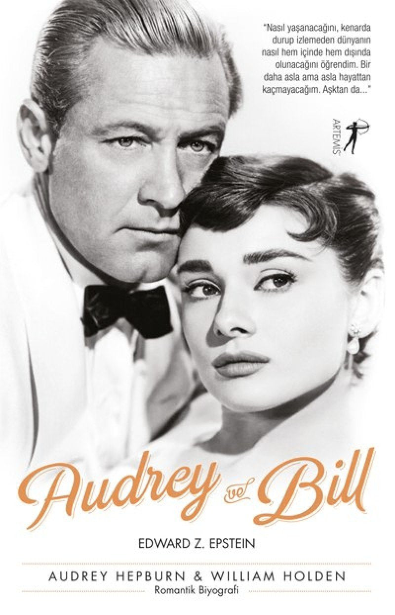 Audrey ve Bill: Audrey Hepburn ve William Holden Historical Fiction