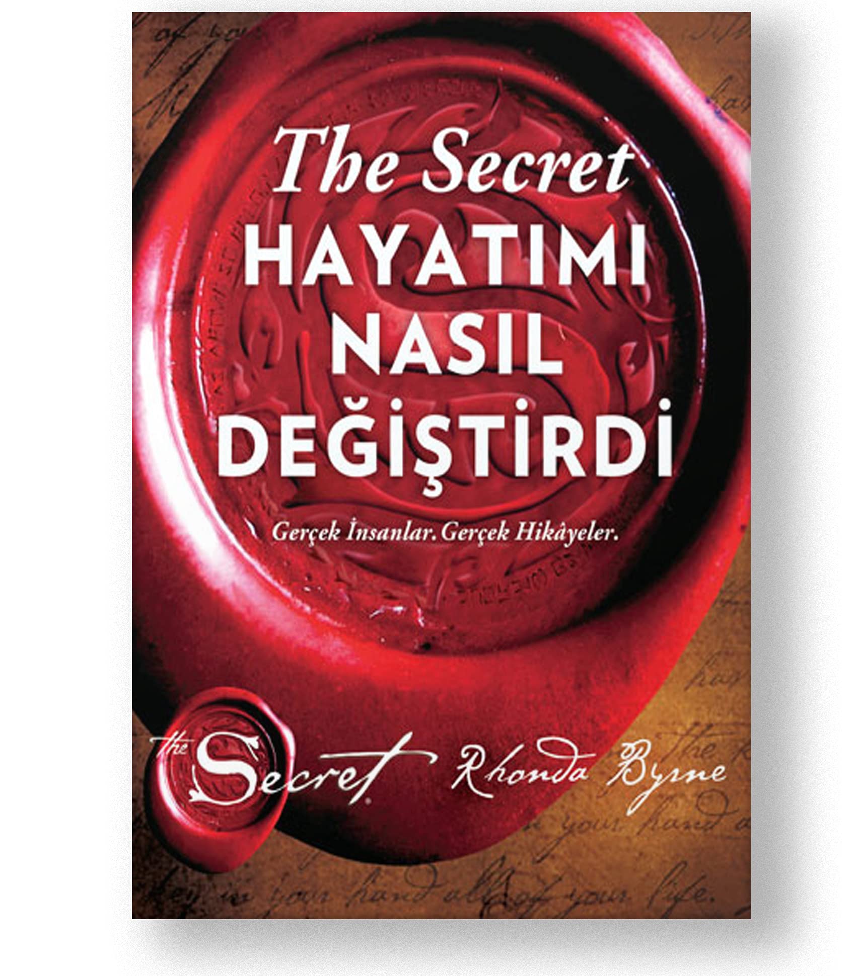 The Secret - Hayatımı Nasıl Değiştirdi (Ciltli): Gerçek İnsanlar. Gerçek Hikayeler. Lifestyle