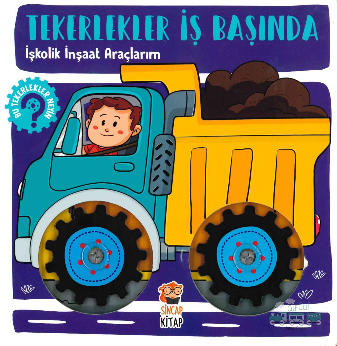 İşkolik İnşaat Araçlarım - Tekerlekler İş Başında book