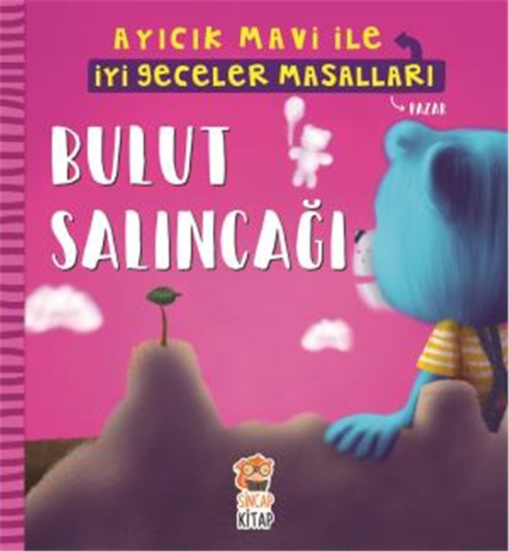 Ayicik Mavi ile Iyi Geceler Masallari - Bulut Salincagi book