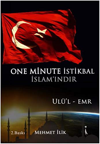 One Minute Istikbal Islamindir: Ulül - Emr Books