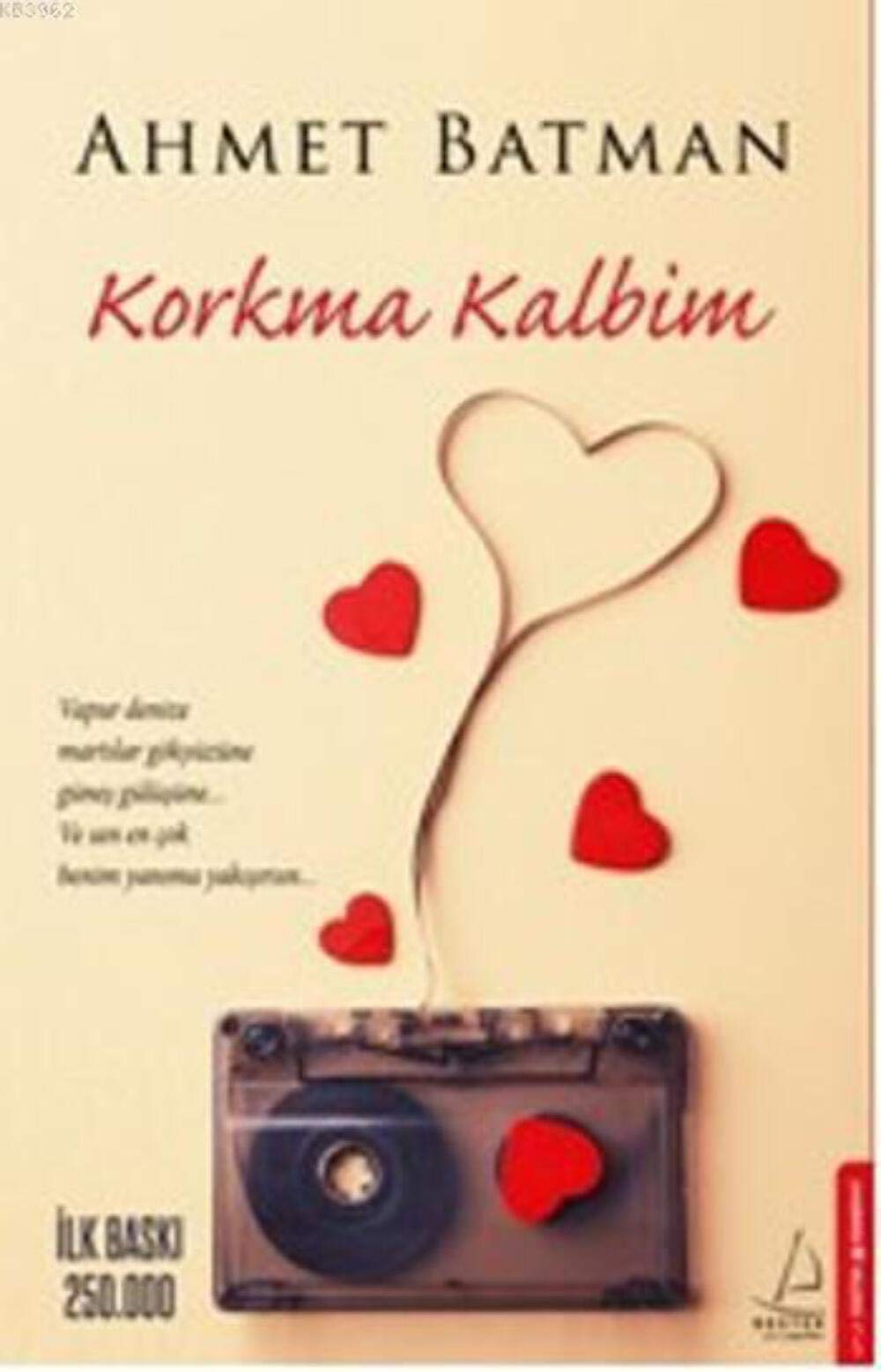 Product Image: Korkma Kalbim