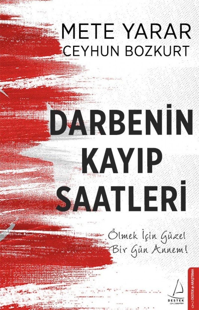 Darbenin Kayıp Saatleri Politics & History