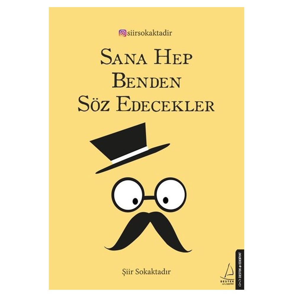 Sana Hep Benden Söz Edecekler Essays & Short Stories
