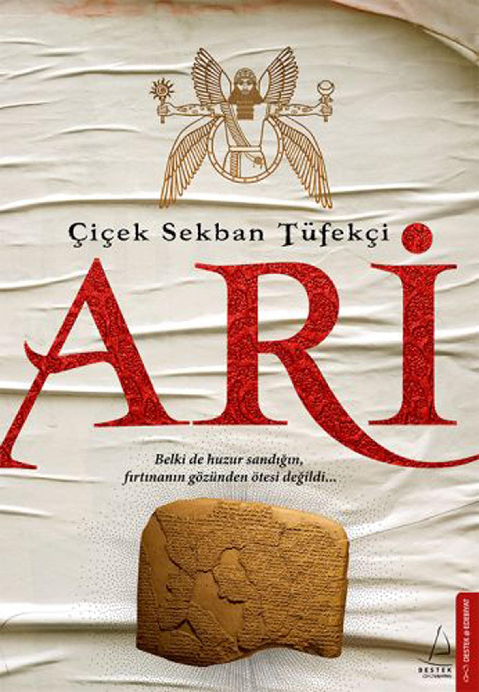 Ari: elki de huzur sandigin, firtinanin gözünden ötesi degildi...: Belki de huzur sandığın, fırtınanın gözünden ötesi değildi... Historical Fiction