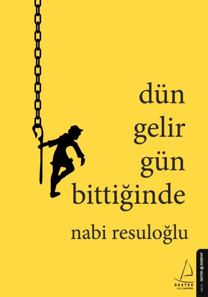 Dün Gelir Gün Bittiginde Essays & Short Stories