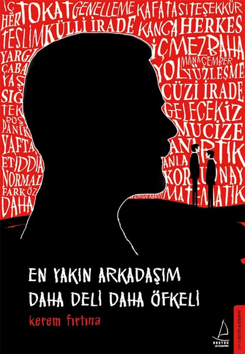 En Yakin Arkadasim Daha Deli Daha Öfkeli Essays & Short Stories