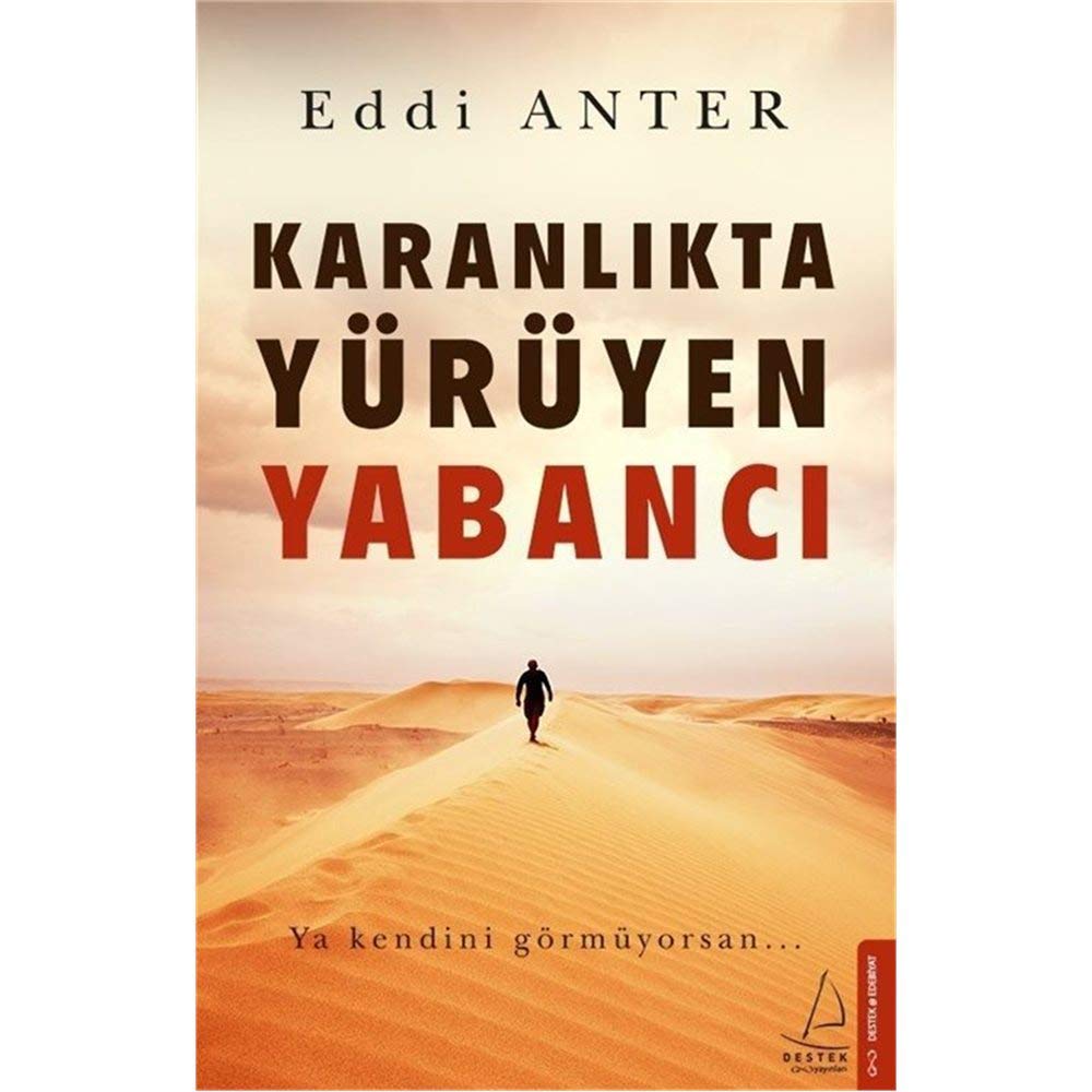 Karanlikta Yürüyen Yabanci: Ya Kendini Görmüyorsan... Historical Fiction