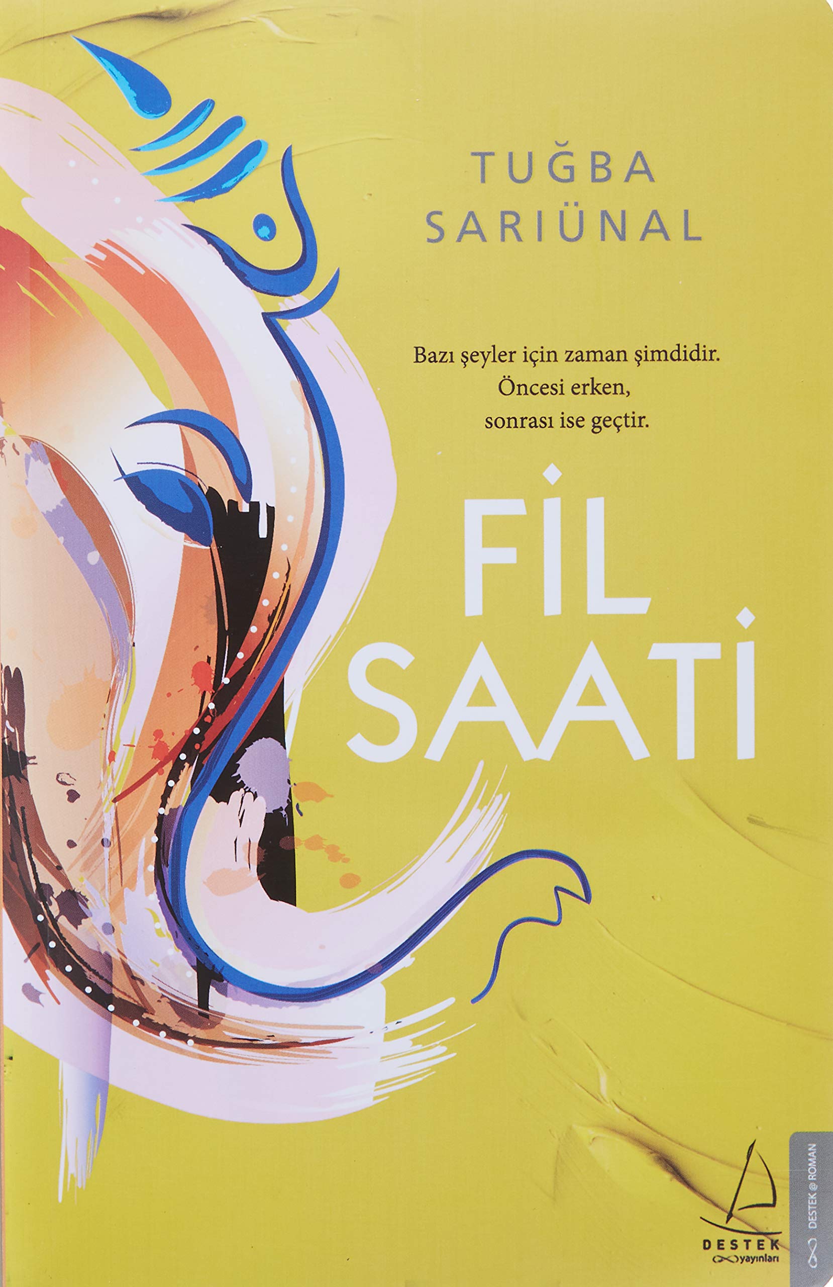 Fil Saati: Bazı Şeyler İçin Zaman Şimdidir. Öncesi Erken, Sonrası ise Geçtir Historical Fiction