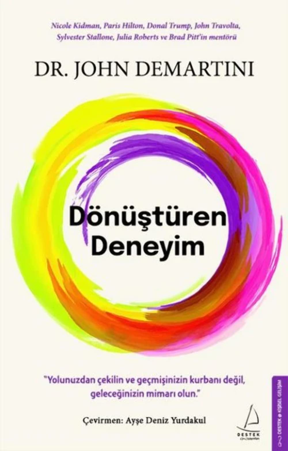 Dönüştüren Deneyim: Yolunuzdan Çekilin ve Geçmişinizin Kurbanı Değil, Geleceğinizin Mimarı Olun Lifestyle