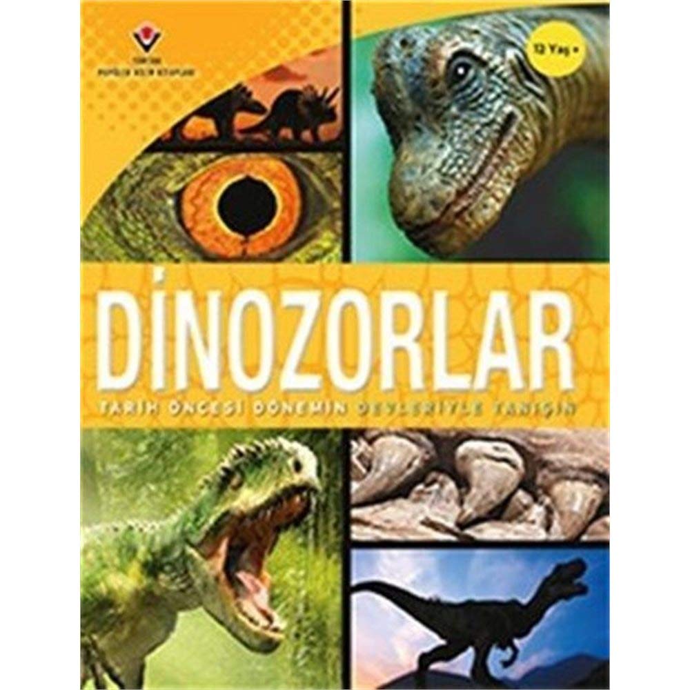 Dinozorlar - Tarih Öncesi Dönemin Devleriyle Tanış book