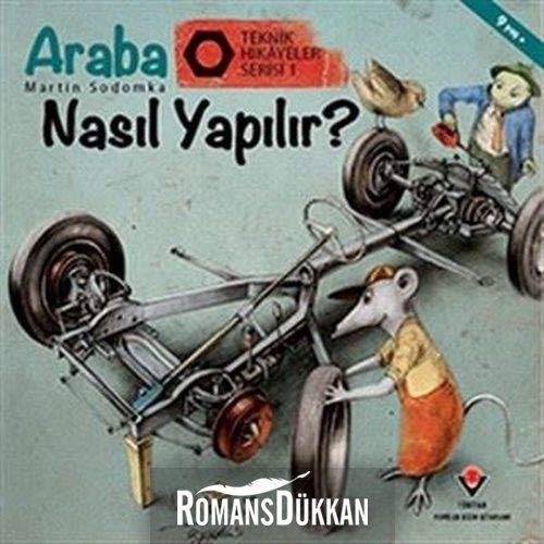 Araba Nasıl Yapılır? - Teknik Hikayeler Serisi 1 Books