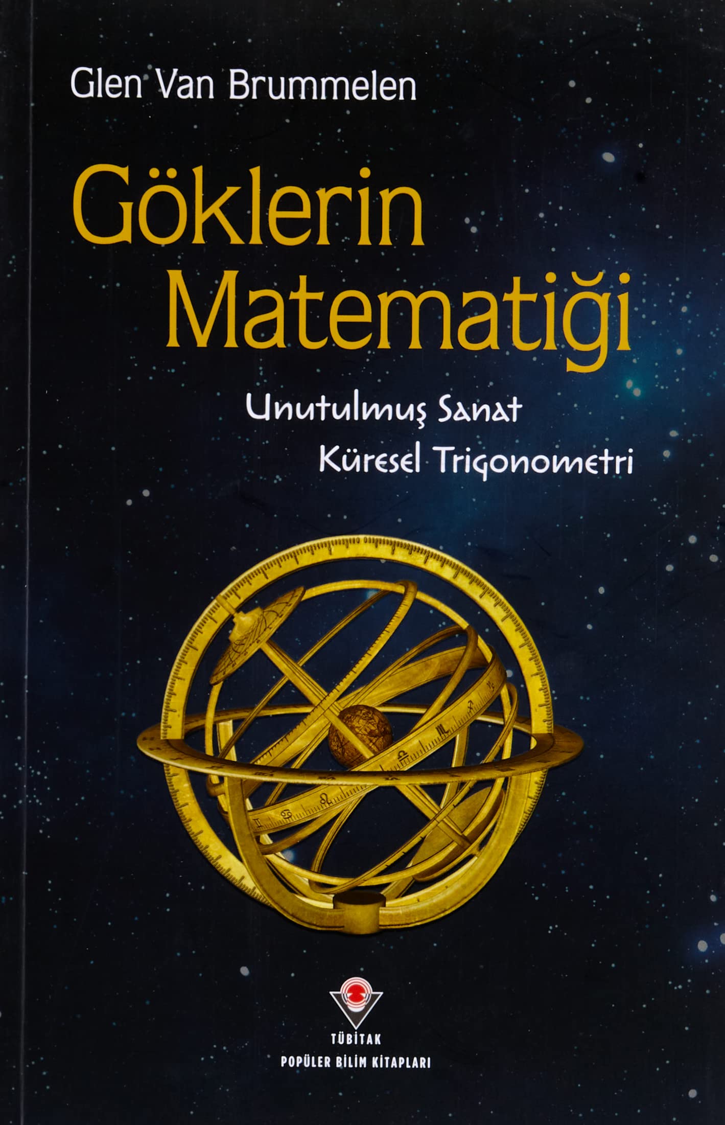 Göklerin Matematiği: Unutulmuş Sanat, Küresel Trigonometri Natural Sciences