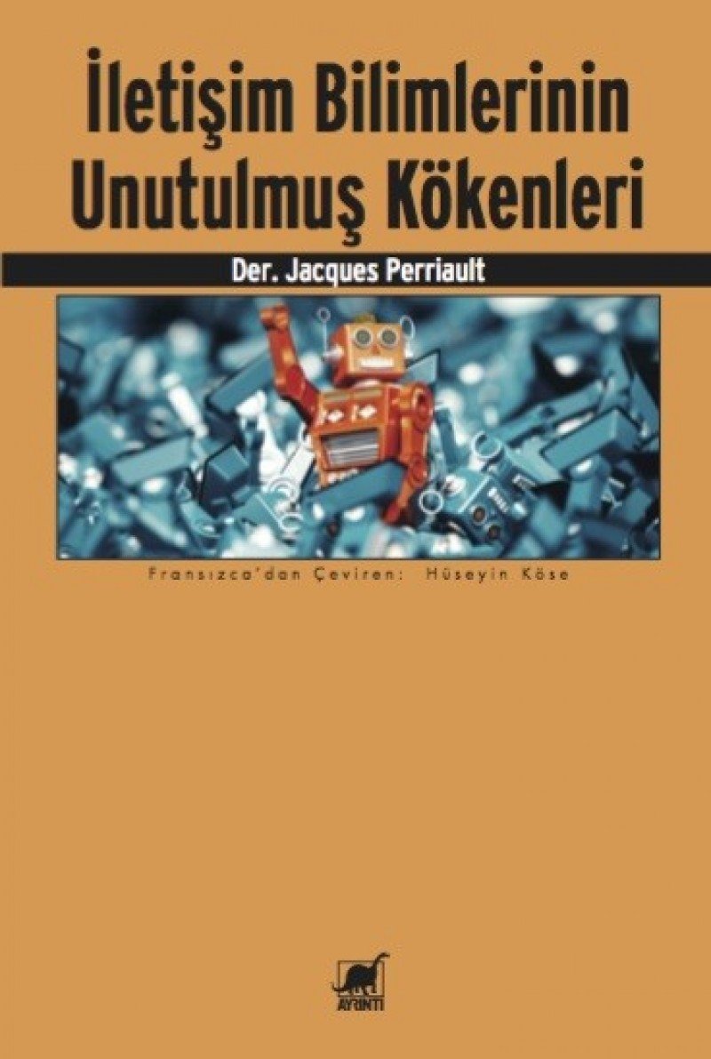 İletişim Bilimlerinin Unutulmuş Kökenleri Media & Communication