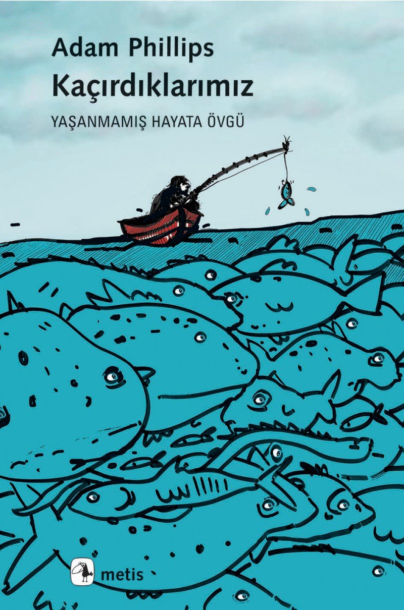 Kacirdiklarimiz: Yasanmis Hayata Övgü: Yaşanmamış Hayata Övgü Historical Fiction