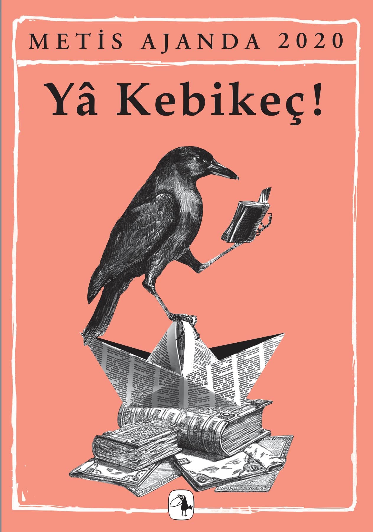 Metis Ajanda 2020 - Ya Kebikeç! Historical Fiction