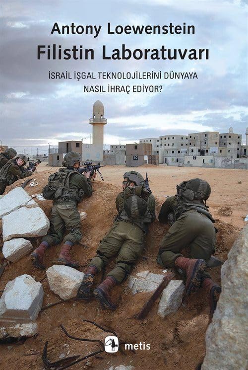 Filistin Laboratuvarı;İsrail İşgal Teknolojilerini Dünyaya Nasıl İhraç Ediyor? Books