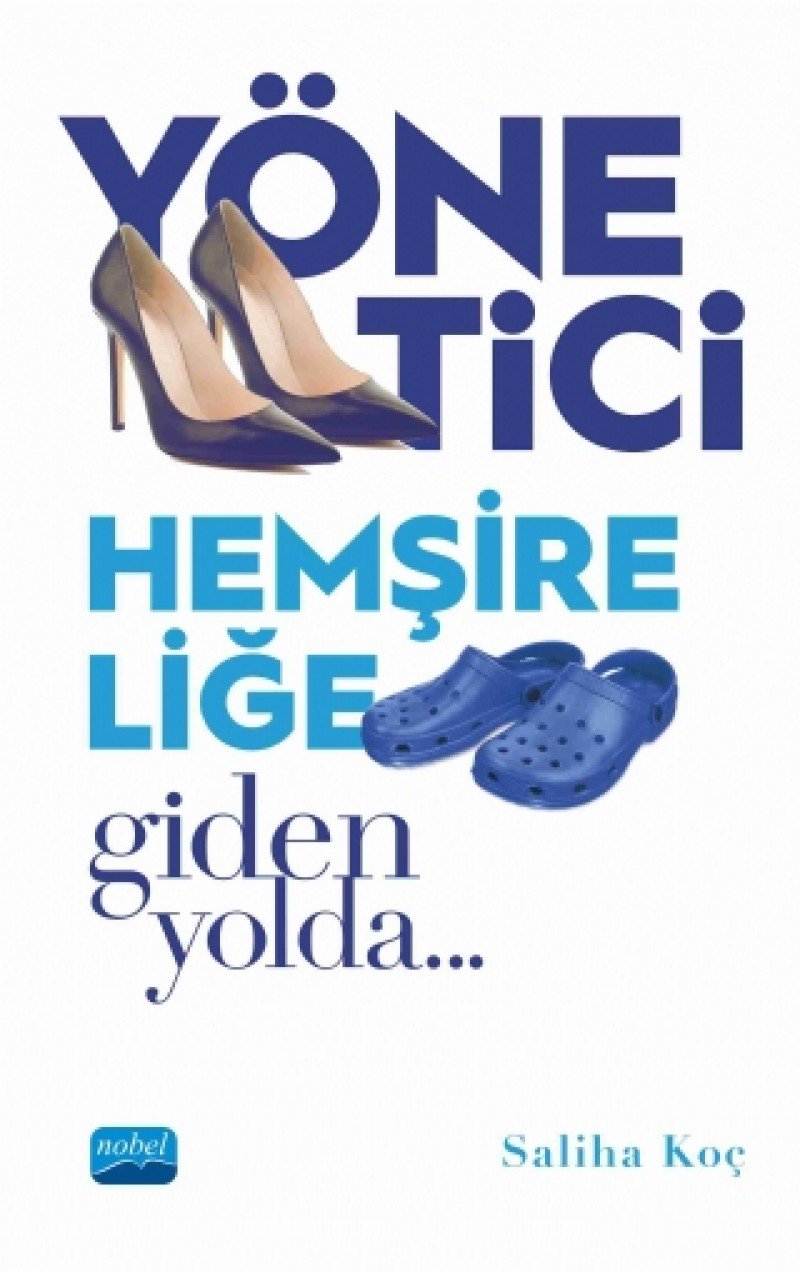 Yönetici Hemşireliğe Giden Yolda… Business, Finance & Career