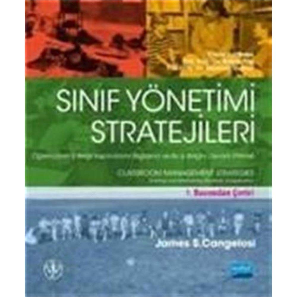 Sınıf Yönetimi Stratejileri: Öğrencilerin İşbirliği Yapmalarını Sağlama ve Bu İş Birliğini Devam Ettirme Learning & Reference