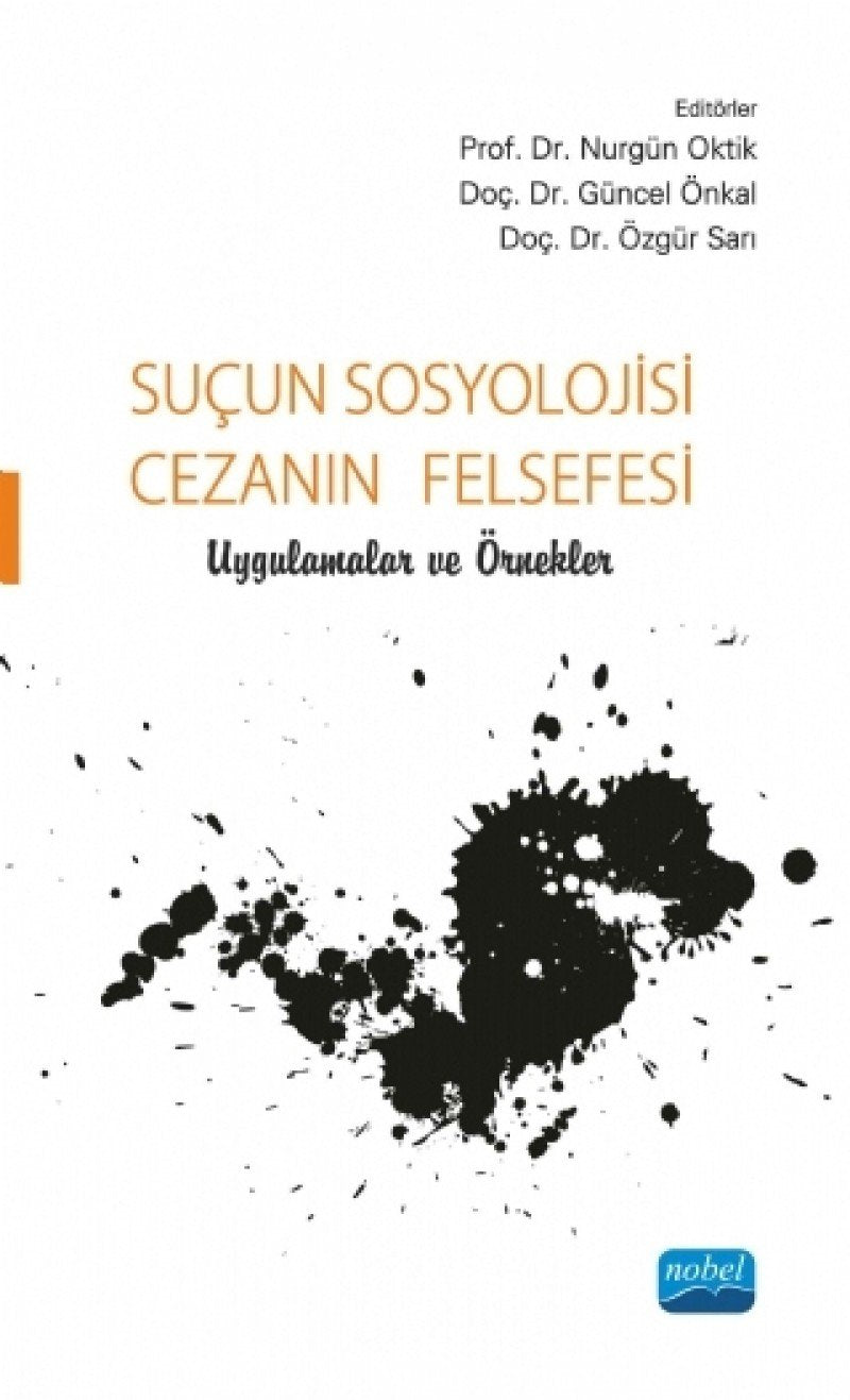 Suçun Sosyolojisi Cezanın Felsefesi: Uygulamalar ve Örnekler Politics & History