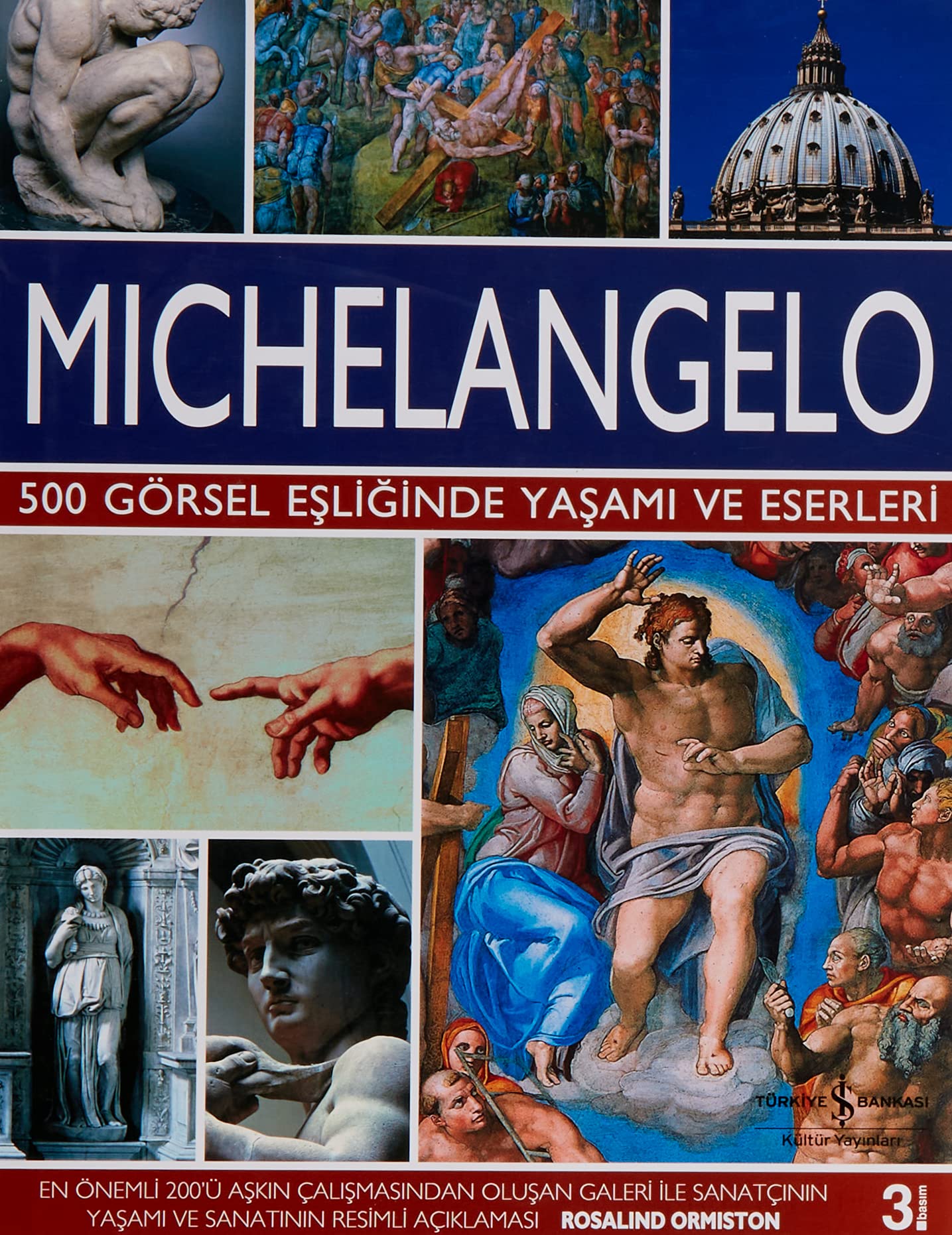 Michelangelo: 500 Görsel Esliginde Yasami ve Eserleri Ciltli: 500 Görsel Eşliğinde Yaşamı ve Eserleri Film, Art & Culture