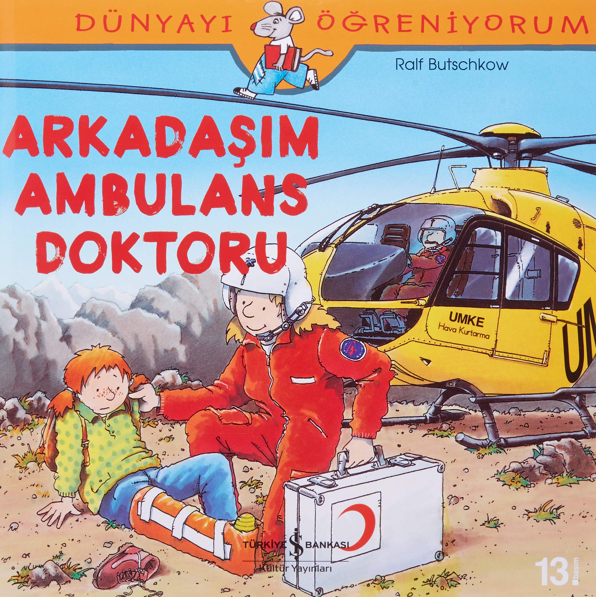 Dünyayı Öğreniyorum – Arkadaşım Ambulans Doktoru book