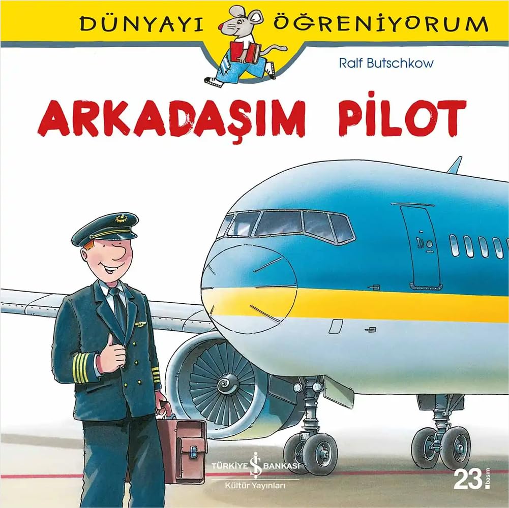 Arkadasim Pilot: Dünyayi Ögreniyorum Contemporary literature