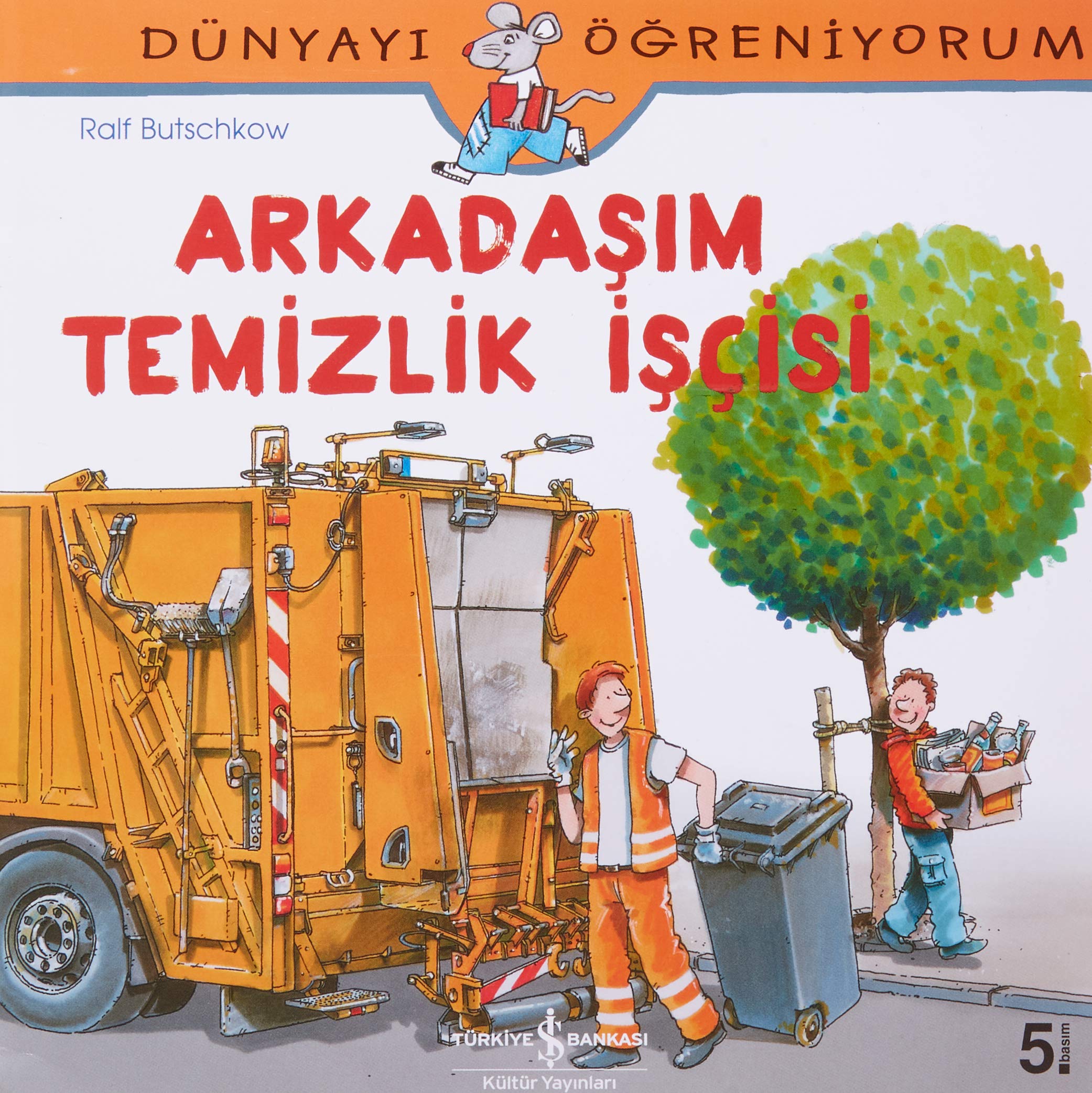 Dünyayi Ögreniyorum - Arkadasim Temizlik Iscisi Fairy Tales & Legends