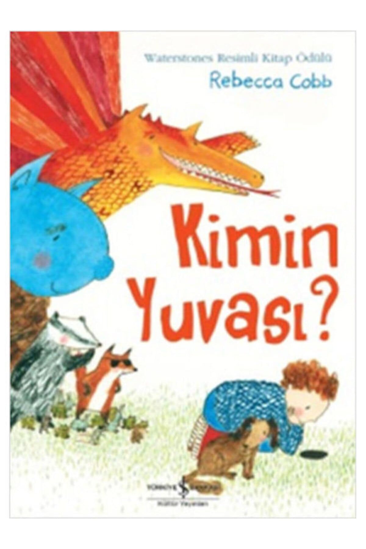 Kimin Yuvası?: Waterstones Resimli Kitap Ödülü Fairy Tales & Legends