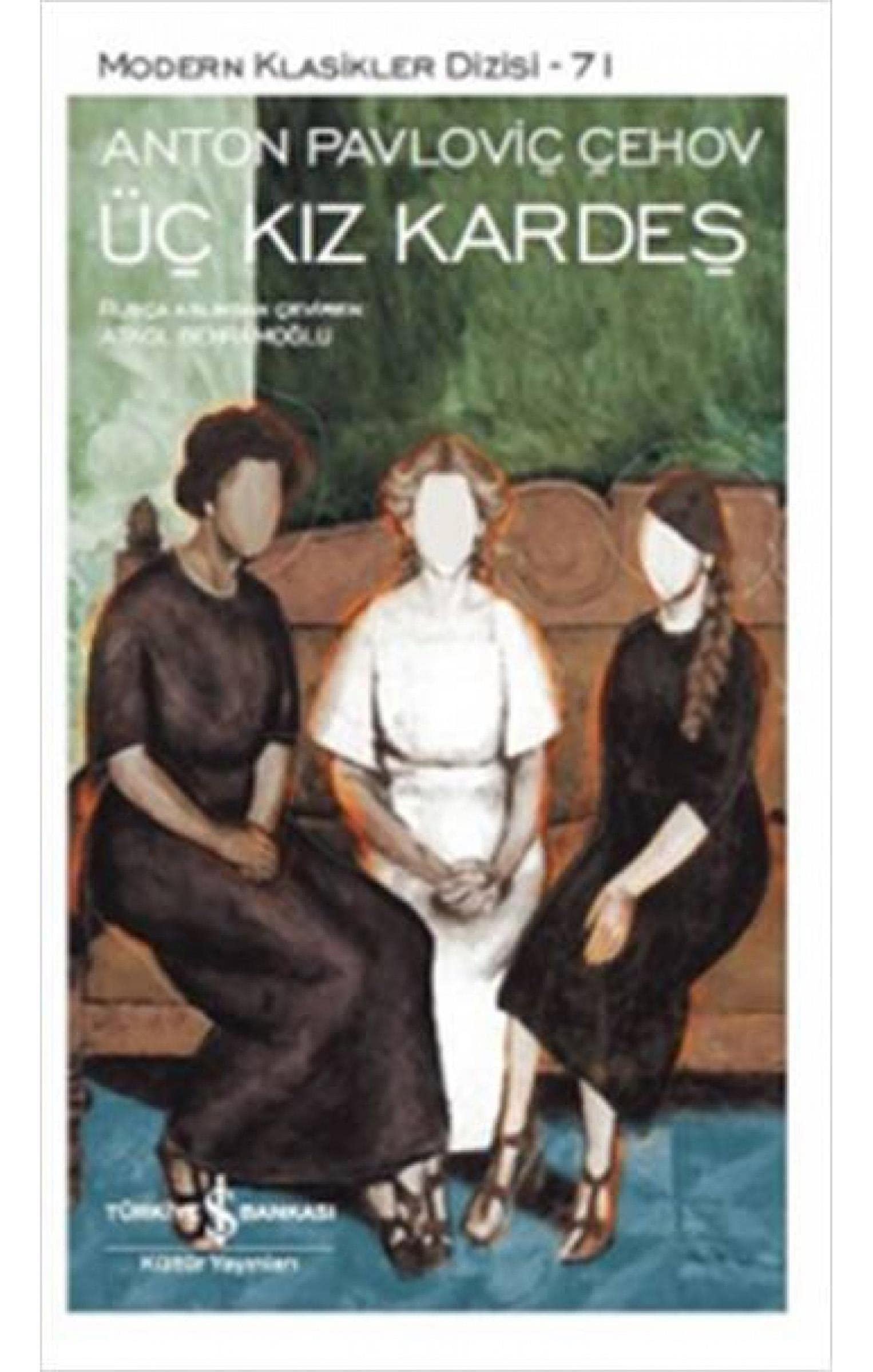 Üc Kiz Kardes: Modern Klasikler Dizisi - 71 Contemporary literature