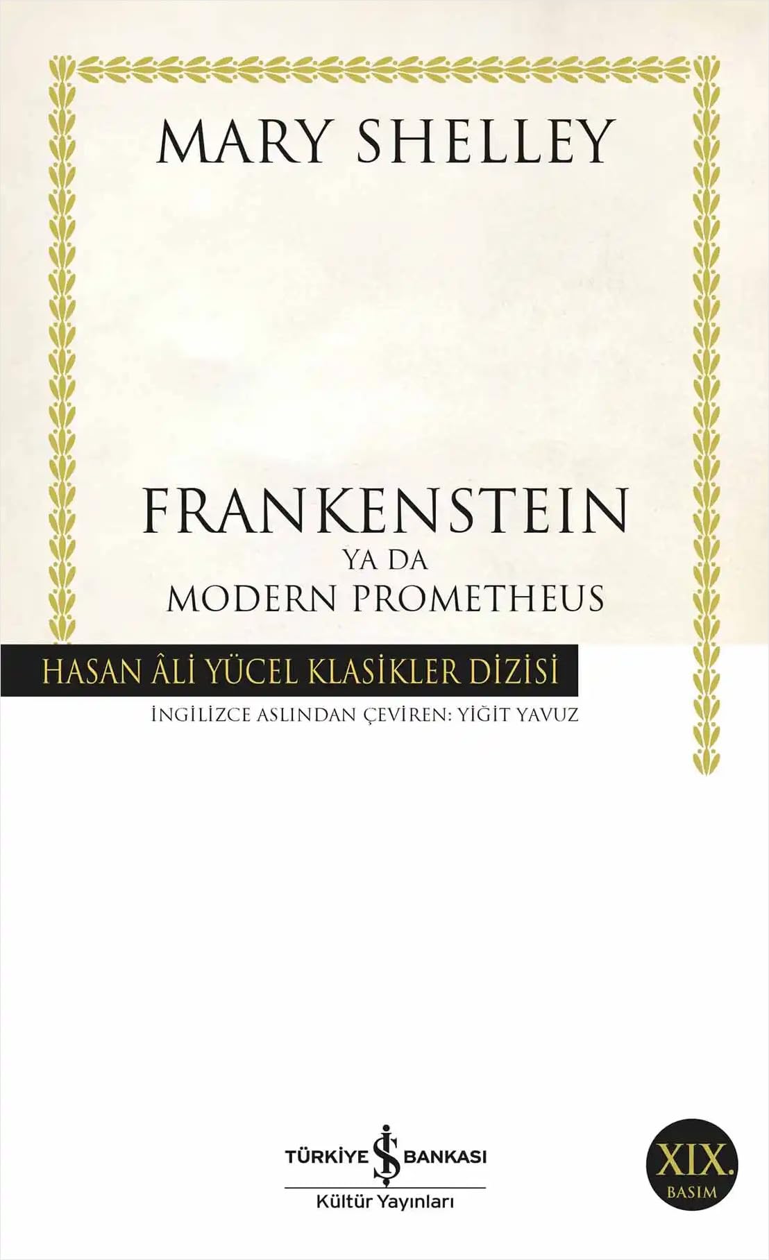 Frankenstein ya da Modern Prometheus: Hasan Ali Yücel Klasikler Dizisi Historical Fiction