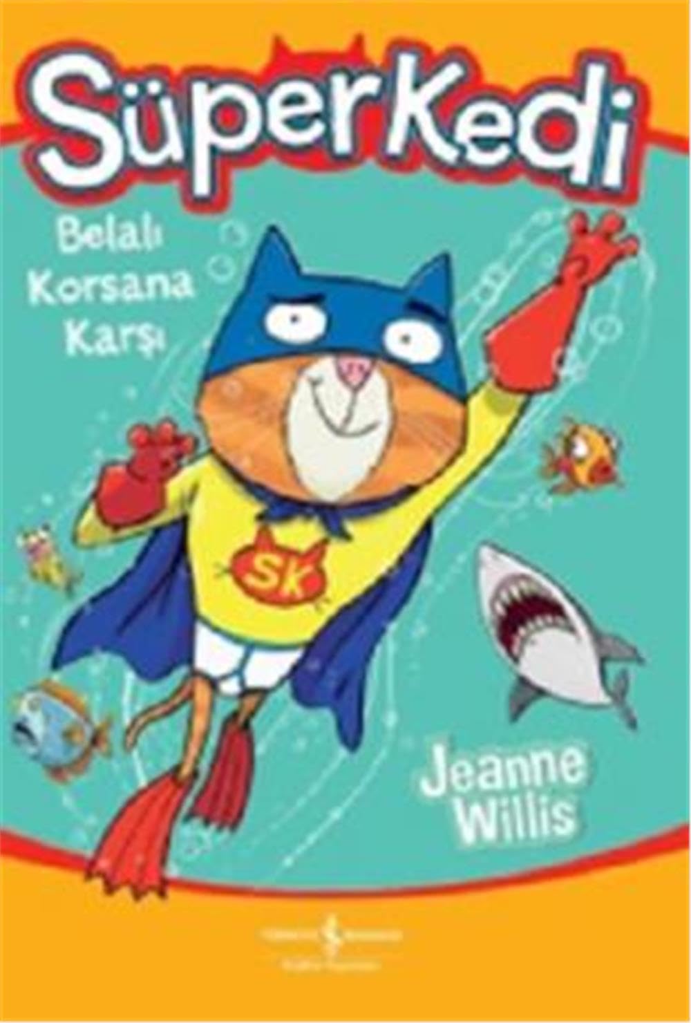 Süperkedi - Belali Korsana Karsi book