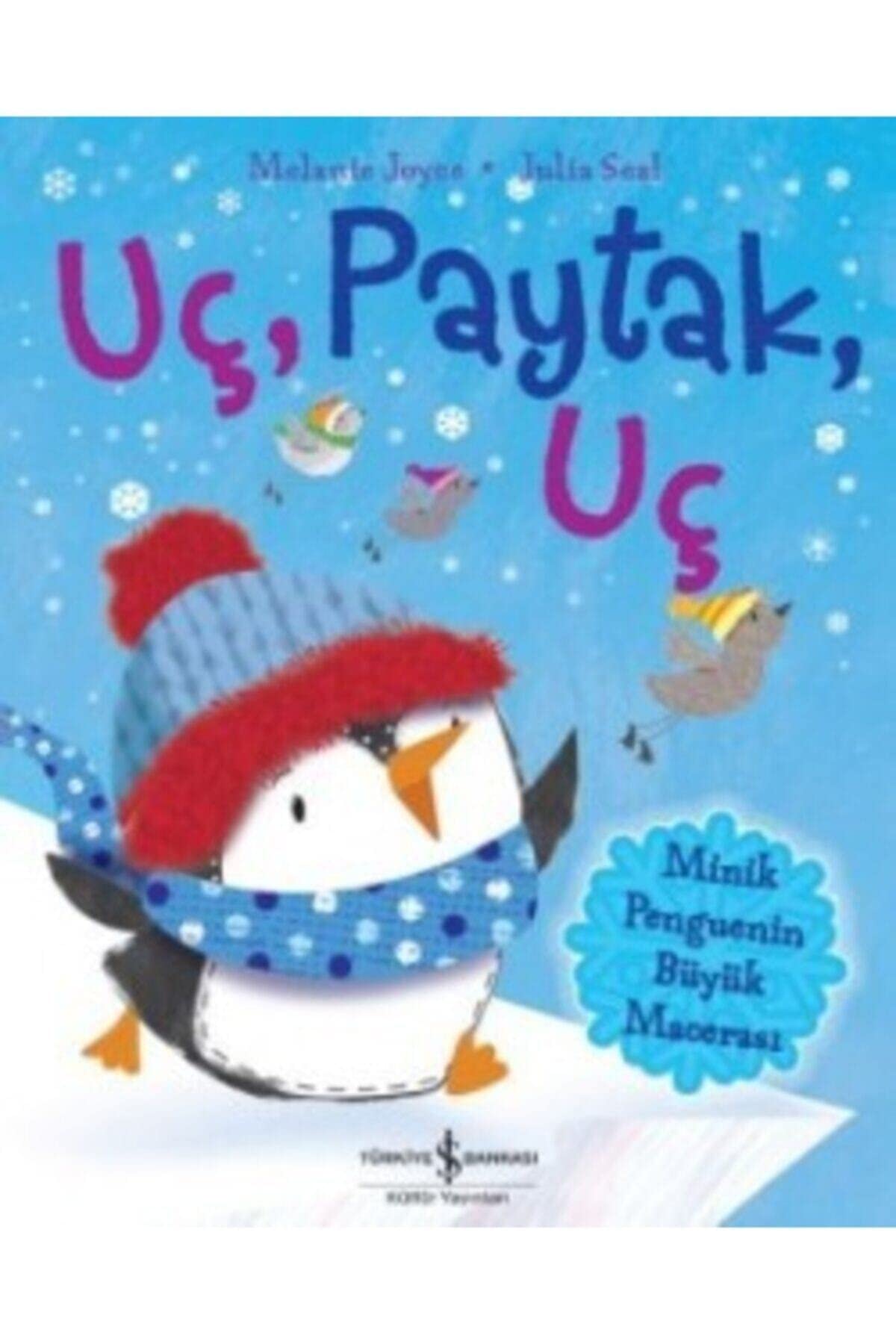 Uç Paytak Uç: Minik Penguenin Büyük Macerası Contemporary literature