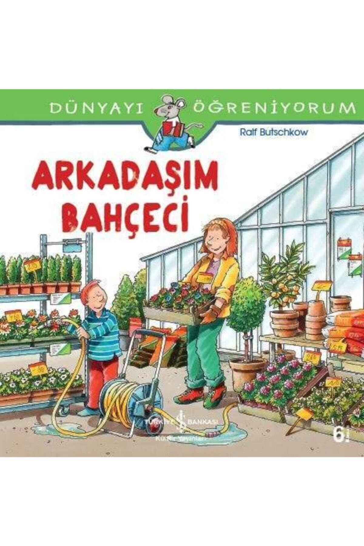Dünyayi Ögreniyorum - Arkadasim Bahceci Fairy Tales & Legends