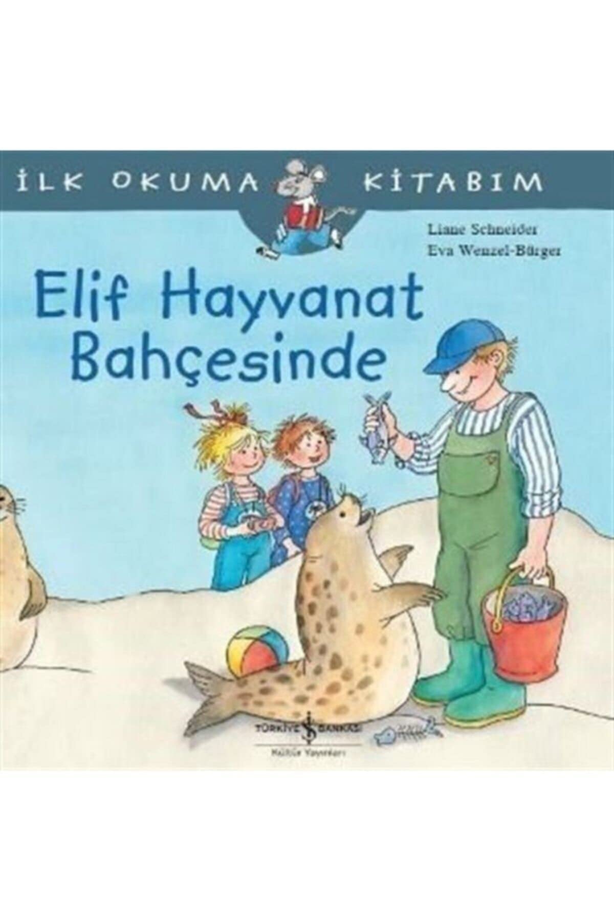 Elif Hayvanat Bahcesinde: Ilk Okuma Kitabim: İlk Okuma Kitabım Fairy Tales & Legends
