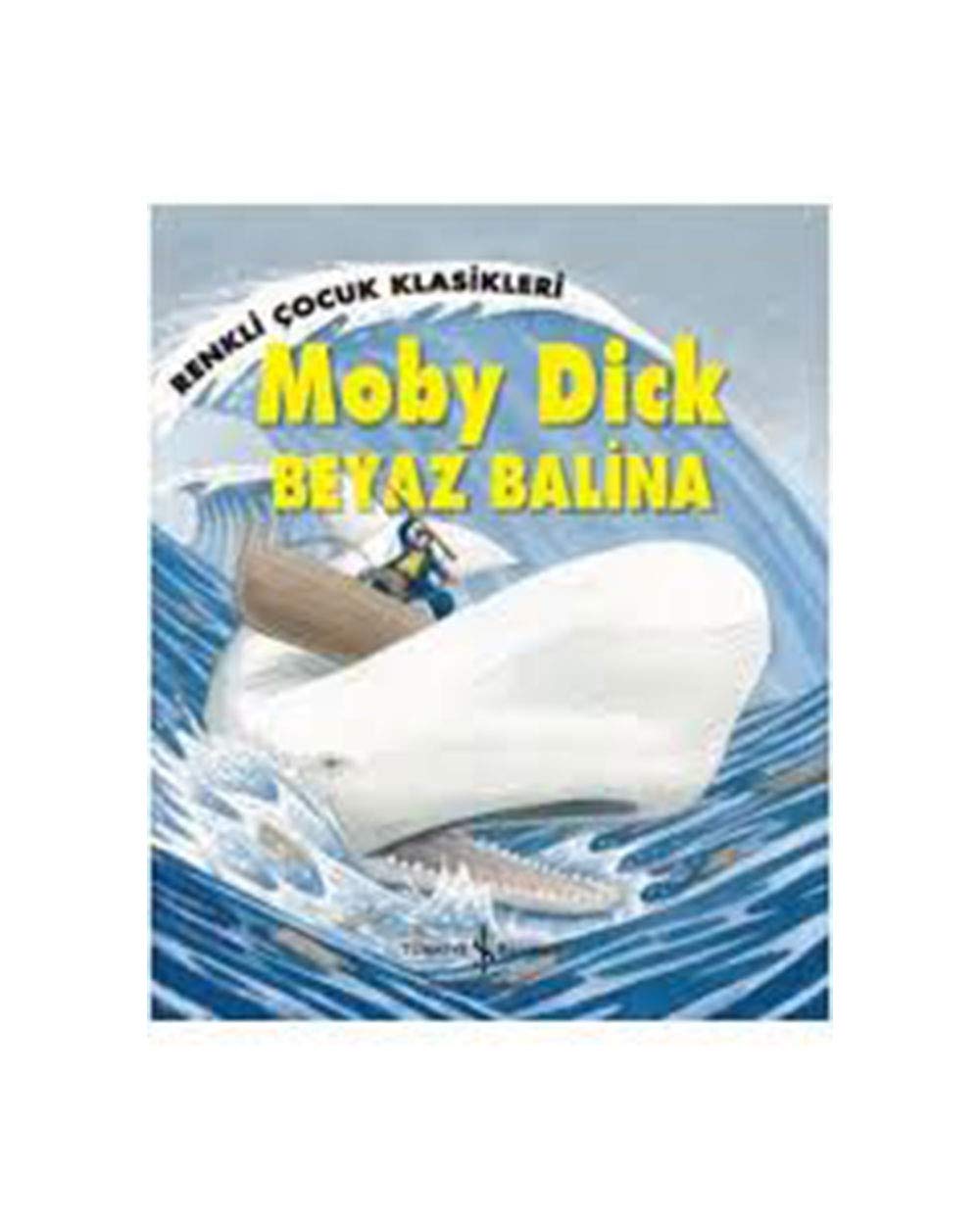 Moby Dick - Beyaz Balina: Renkli Çocuk Klasikleri Contemporary literature