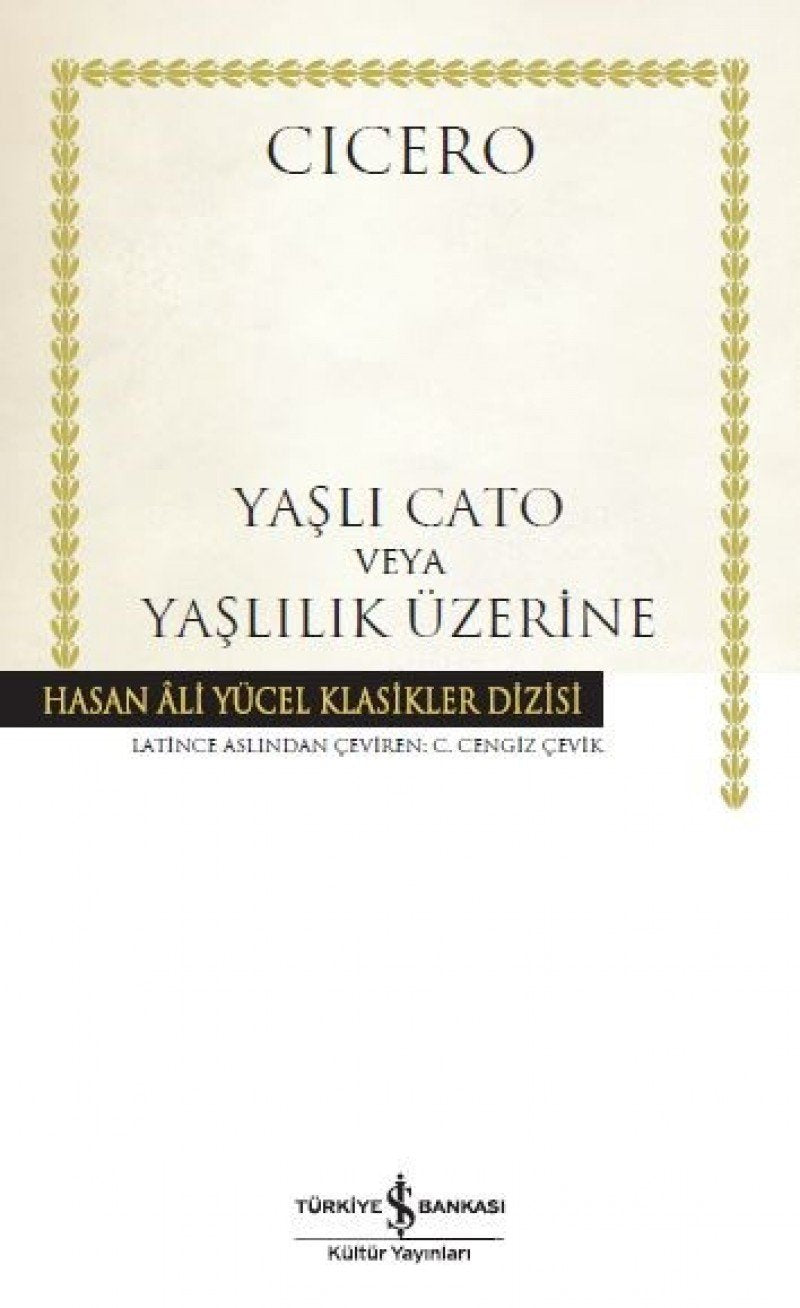 Yasli Cato veya Yaslilik Üzerine book