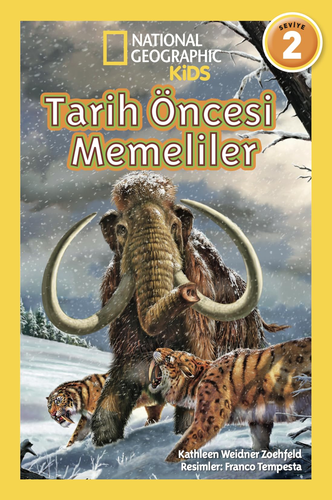 Tarih Öncesi Memeliler Seviye 2: National Geographic Kids Social Sciences