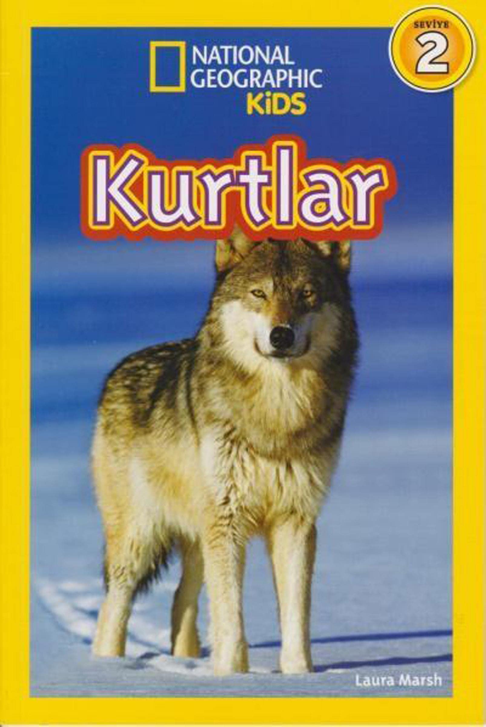 Kurtlar: National Geographic Kids - Seviye 2 Social Sciences