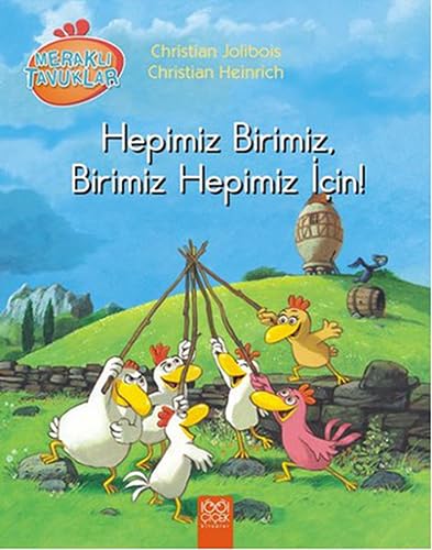 Hepimiz Birimiz, Birimiz Hepimiz İçin!: Meraklı Tavuklar Fairy Tales & Legends
