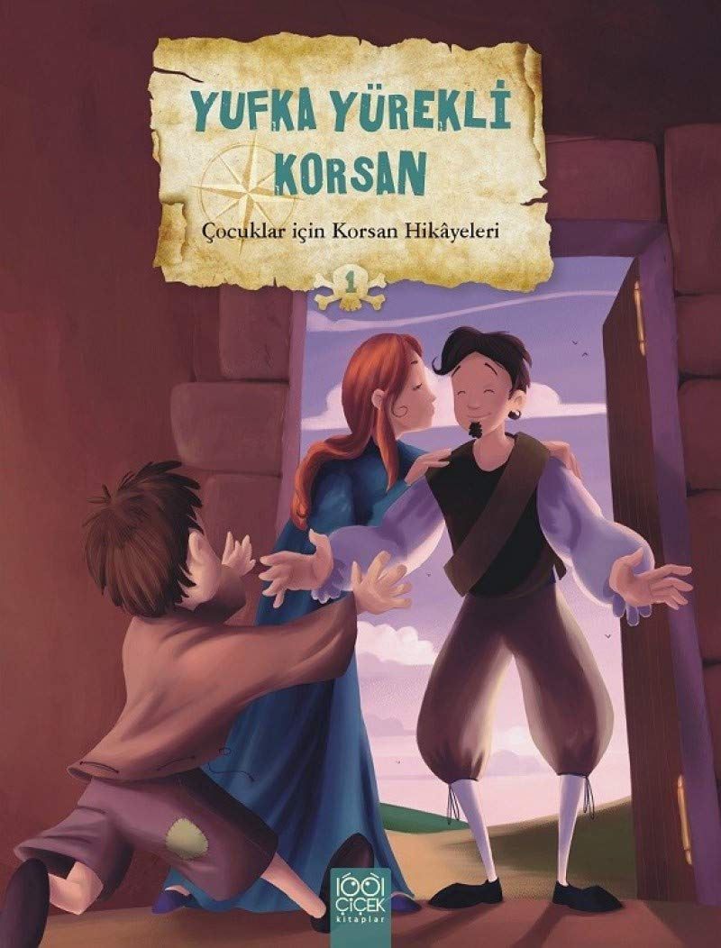 Çocuklar İçin Korsan Hikayeleri 1 / Yufka Yürekli Korsan Contemporary literature