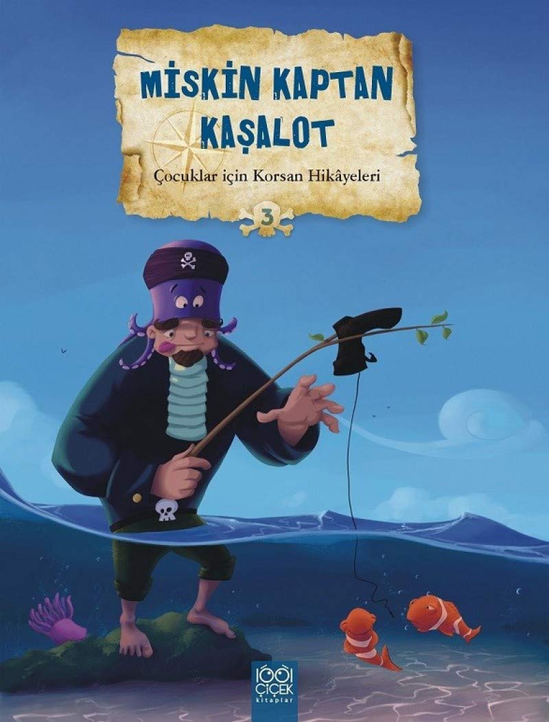 Çocuklar İçin Korsan Hikayeleri 3 / Miskin Kaptan Kaşalot Contemporary literature