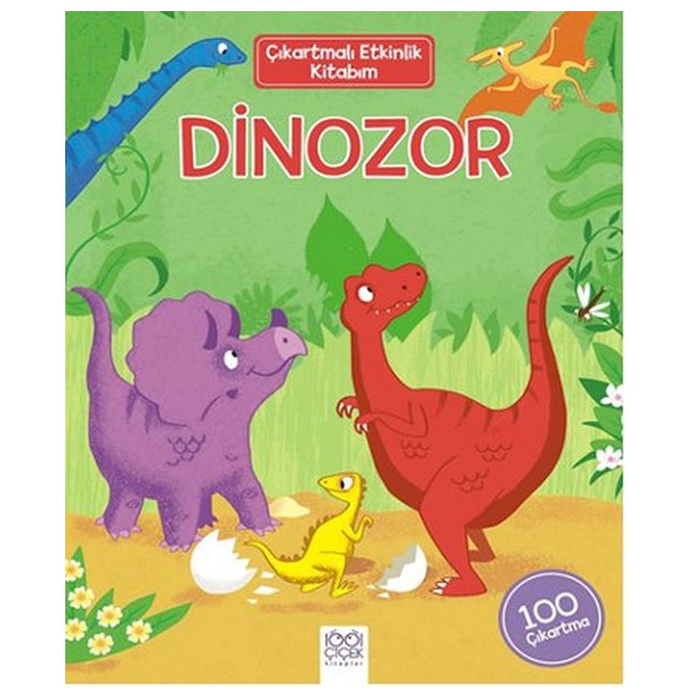 Çıkartmalı Etkinlik Kitabım - Dinozor: 100 Çıkartma Contemporary literature
